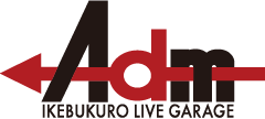 池袋Live Garage Adm